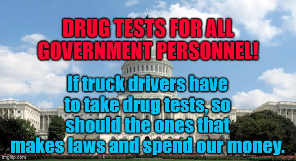 AI caption: drug tests for all government personnel, meme