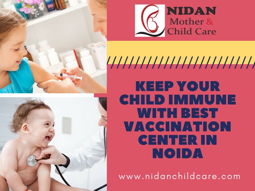 Every parent shouldtake care of their children with by consulting best pediatrician in noida and vaccinate their children on time with best vaccination center in noida. Nidan Childcare is the best vaccination centre in noida. To know more: https://www.quora.com/profile/Nidan-Child-Care/Best-Vaccination-Centre-in-Noida-delhi/Vaccination-Centre-in-Noida-What-are-the-Post-vaccination-Problems